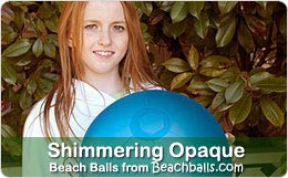 Shimmering Opaque Beach Balls