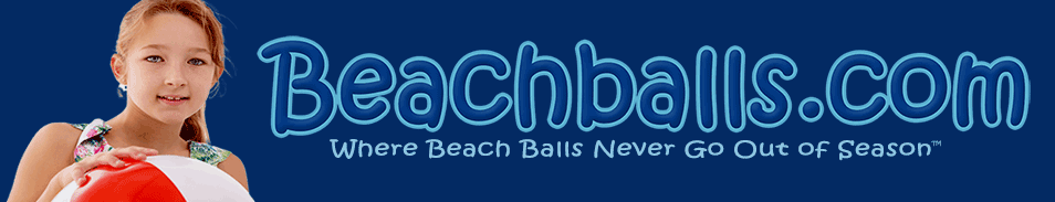 Beachballs.com Where Beach Balls Never Go Out of Season!